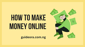 How to Make Money Online in Nigeria