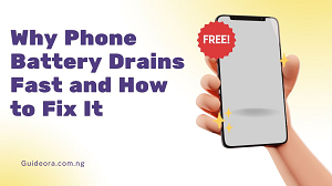 Why Phone Battery Drains Fast and How to Fix It